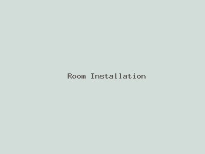 Room Installation